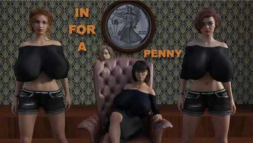 [更新]【欧美SLG/动态】为了一分钱/一分钱一分货（In for a Penny）V0.61 汉化中文【2.50G】