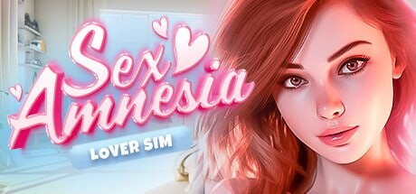 [欧美SLG/动态/新作] SEX 失忆症 SEX Amnesia - Lover Sim 官方中文步兵版 