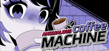 [互动SLG/动态/新作/双端] 异常咖啡机 Anomalous Coffee Machine v1.0.00 PC+安卓 生肉版