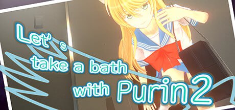 电脑端/[3D-SLG]  STEAM官方中文【简+繁】  和布琳一起洗澡2     Let's take a bath with Purin 2 