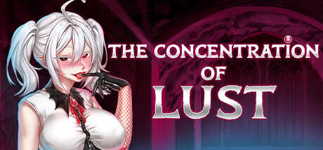 【SLG/官中无修】The Concentration of Lust v1.1  #The Concentration