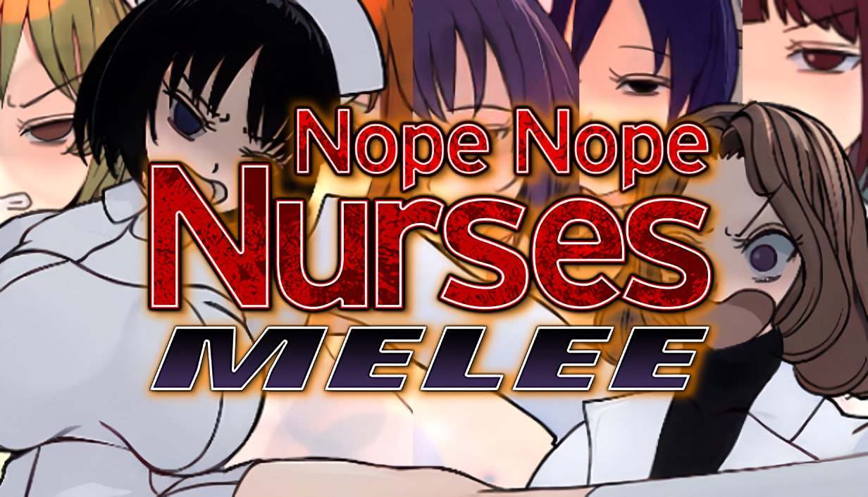 FTG]STEAM官方中文 Nope Nope Nurses Melee 