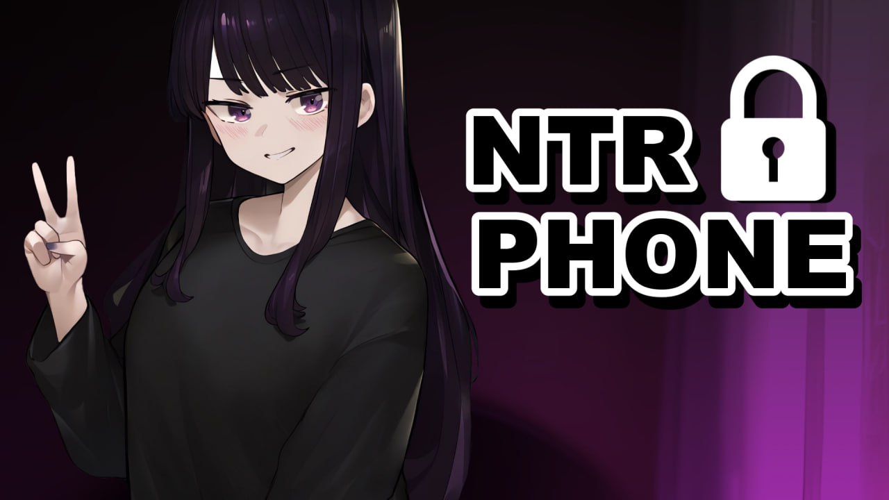 【PC&安卓直装/更新/SLG/NTR/动态/无码】NTR手机v0.27.0【共929M】【官方中文/部分翻译】【原名：NTR PHONE】【2025年06月14日 更新】