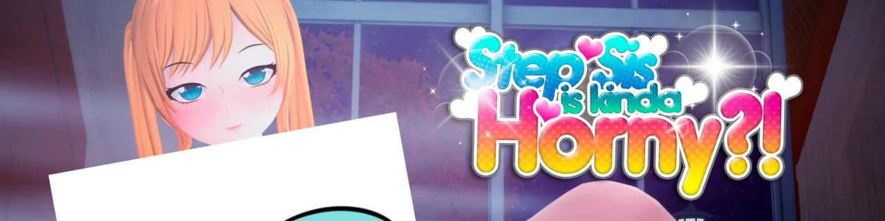 #义姐有点欲求不满   #Step Sis Is Kinda Horny v0.2 AI汉化版
