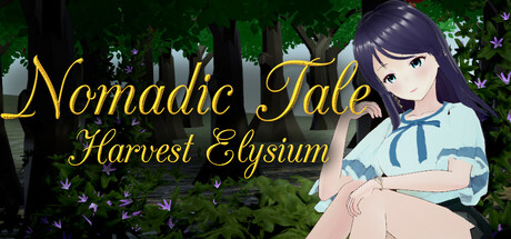 [女主][田园][3D动态]Nomadic Tale (Harvest Elysium) v1.0[官中步兵][PC][1G][百度] -第3张图片-萌站