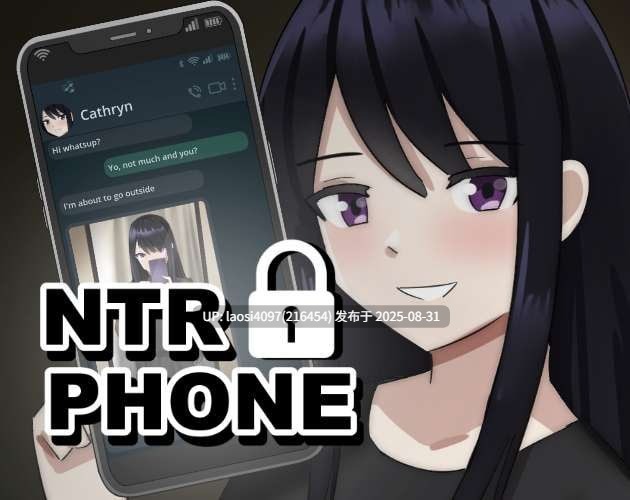 [更新/SLG/PC]#NTR手机   #NTR PHONE  v0.30.0 官方中文版【2025年08月29日 更新】
