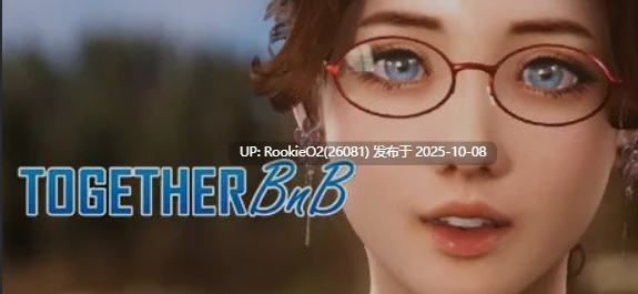 [3D互动/中文/步兵/10月更新] 与你在一起 TOGETHER BnB Ver2025.10.01 官方中文步兵版 [29.5G/更新 /全CV]-第6张图片-萌站