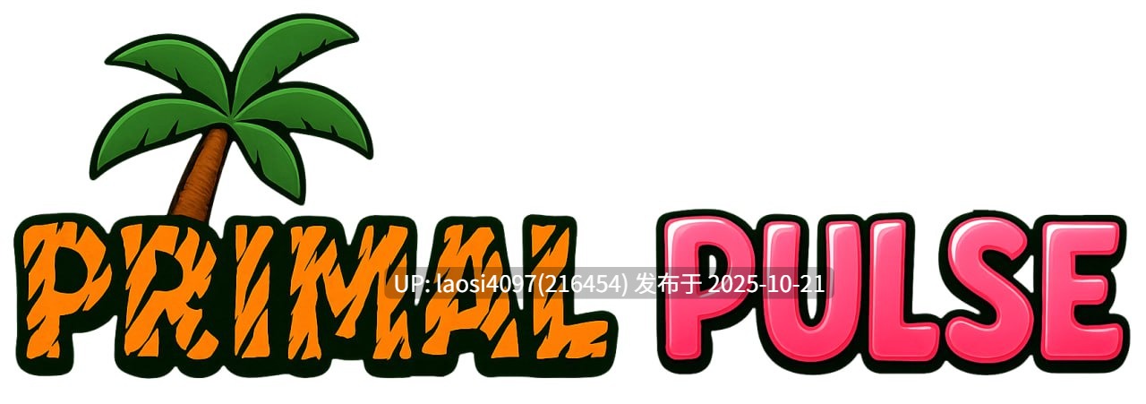 [ACT/PC]#原始脉动 #Primal Pulse v1.0 无语言限制版