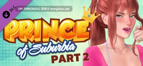 #郊区王子 #Prince of Suburbia v1.1.7 Part1+2 官方中文版+DLC 萌站植入