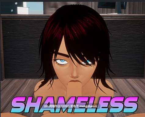 【3D/互动/SLG/PC/生肉/全动态】无耻 Shameless [Early Demo] [Fifty Five] [554M]【序号5805】