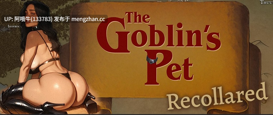 【html浏览器机翻/文字视觉小说/动态/PC】地精的宠物——重新项圈 The Goblin's Pet - Recollared [Ch3] [1.01G]【序号6937】