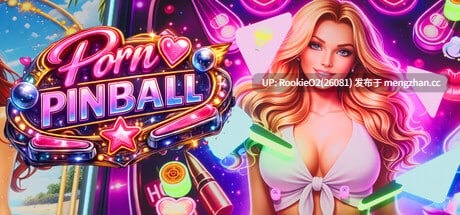 【SLG/官中/桌球/3D/PC】工口弹球 / Porn Pinball STEAM官方中文版 26.02.21发售【1.09G】-第4张图片-萌站