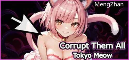 PC/SLG/Corrupt Them All - Tokyo Meow/STEAM官方中文【简+繁】